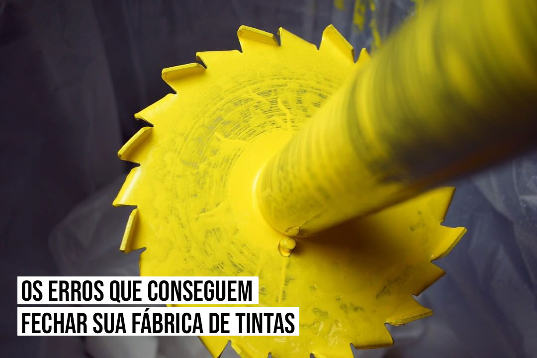 Erros que podem fechar sua fábrica de tintas imobiliárias 