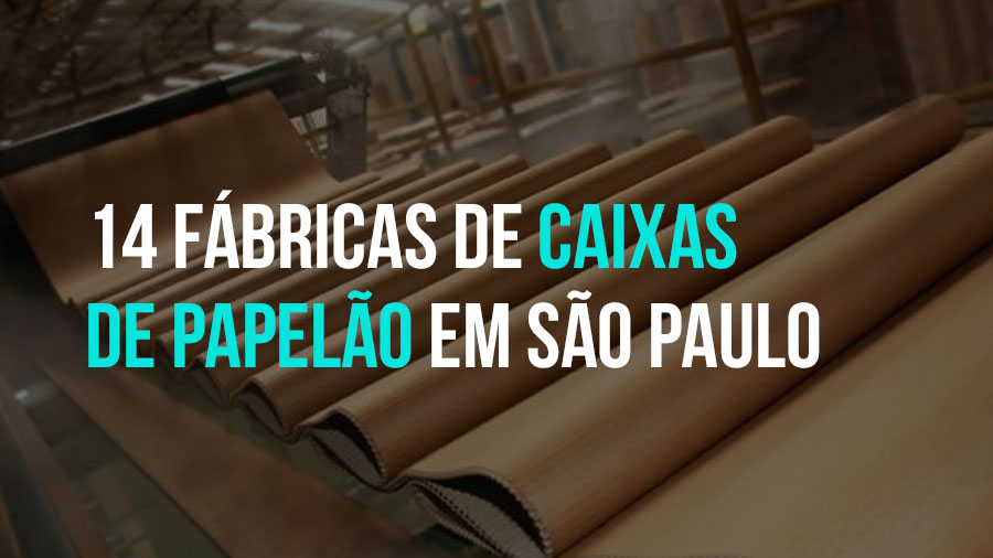 14 fábricas de caixas de papelão localizadas no estado de São Paulo